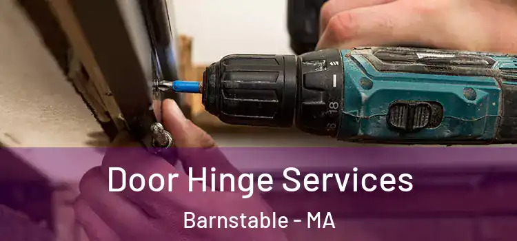 Door Hinge Services Barnstable - MA