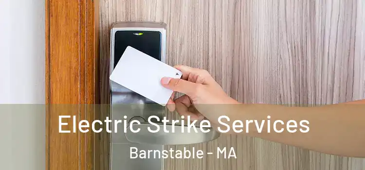 Electric Strike Services Barnstable - MA