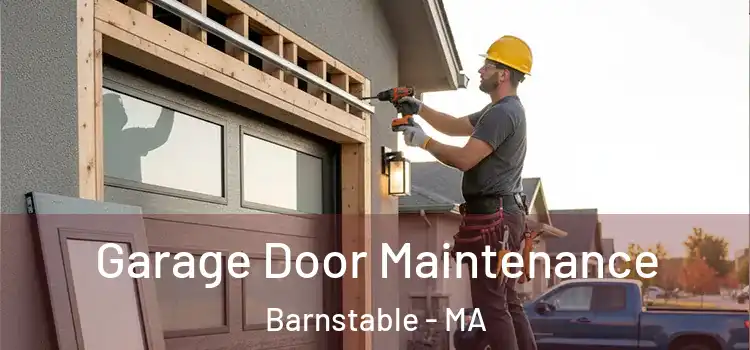 Garage Door Maintenance Barnstable - MA