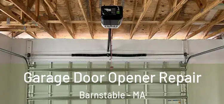  Garage Door Opener Repair Barnstable - MA
