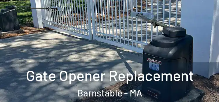 Gate Opener Replacement Barnstable - MA