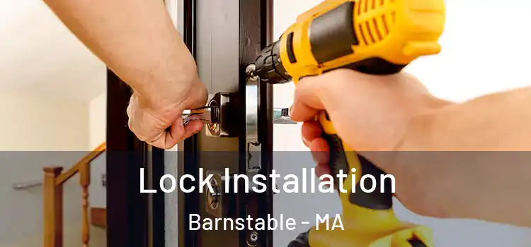 Lock Installation Barnstable - MA