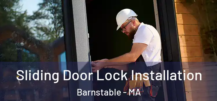 Sliding Door Lock Installation Barnstable - MA