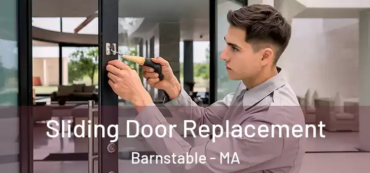 Sliding Door Replacement Barnstable - MA