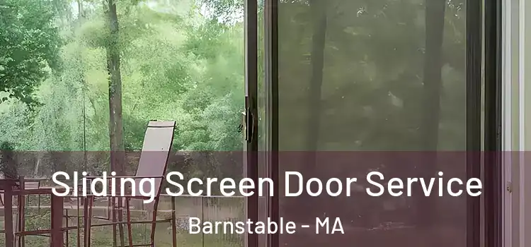 Sliding Screen Door Service Barnstable - MA